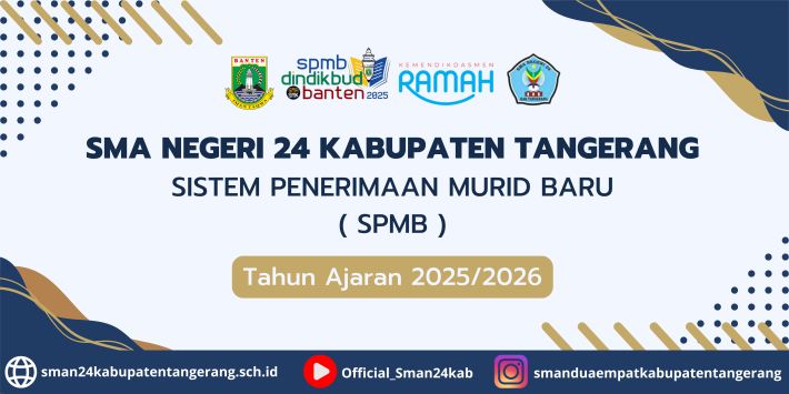 SISTEM PENERIMAAN MURID BARU (SPMB)  TAHUN AJARAN 2025/2026  SMA NEGERI 24 KABUPATEN TANGERANG